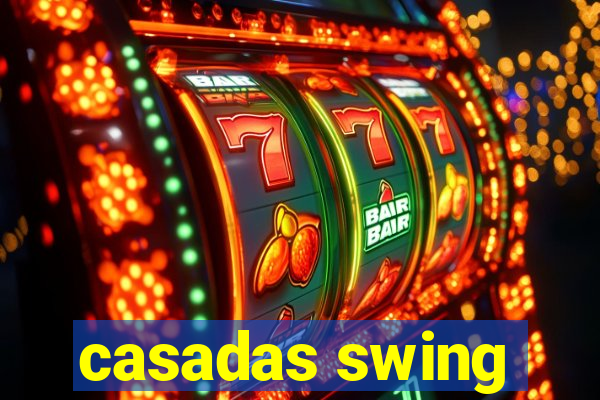 casadas swing